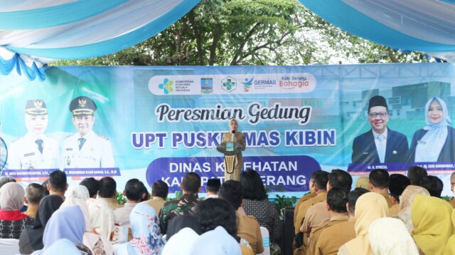 Resmikan Puskesmas Kibin, Bupati Ratu Zakiyah Ingatkan Dahulukan Layanan dari Sisi Kemanusiaan.