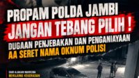 Oknum Polisi Jambi Lakukan Kekerasan Dilaporkan ke Propam